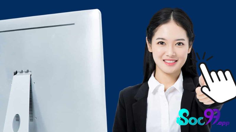 Hỗ trợ khách hàng Soc99 có thực sự cần thiết?